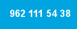 962 111 54 38 962 111 54 38